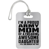Proud Army Mom Of Awesome Daughter - Luggage Bag Tag