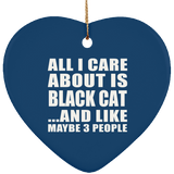 All I Care About Is Black Cat - Heart Ornament