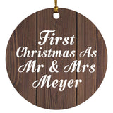 First Christmas As Mr & Mrs Meyer - Circle Ornament D