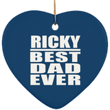 Ricky Best Dad Ever - Heart Ornament