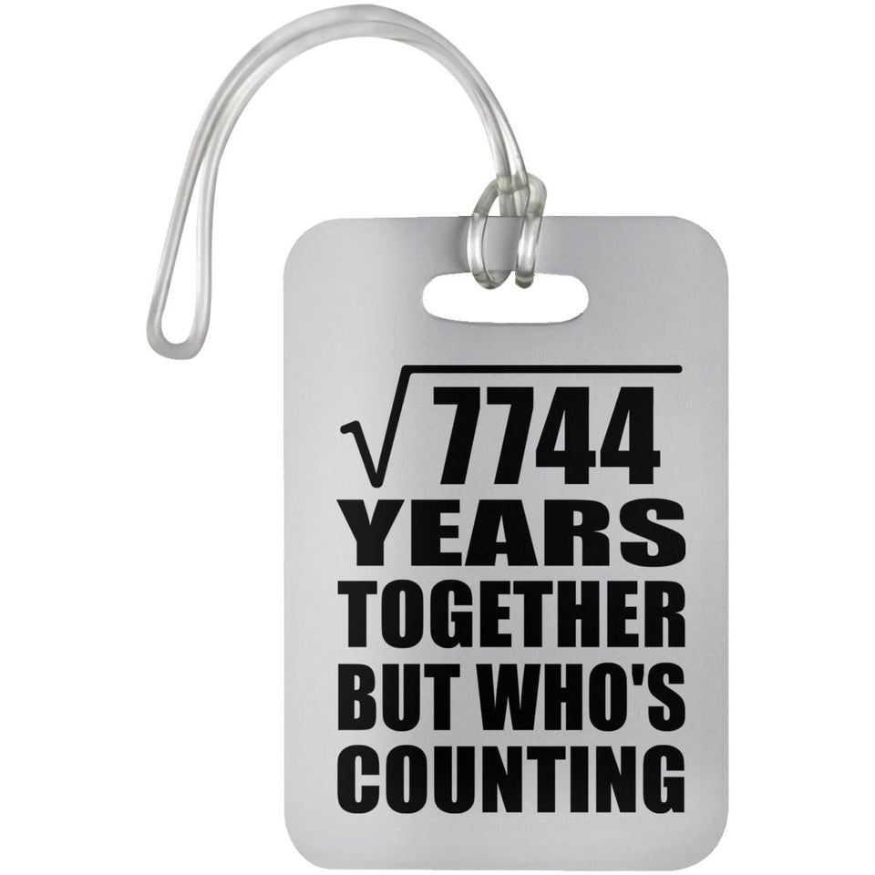 88th Anniversary Square Root of 7744 Years Who's Counting - Luggage Bag Tag