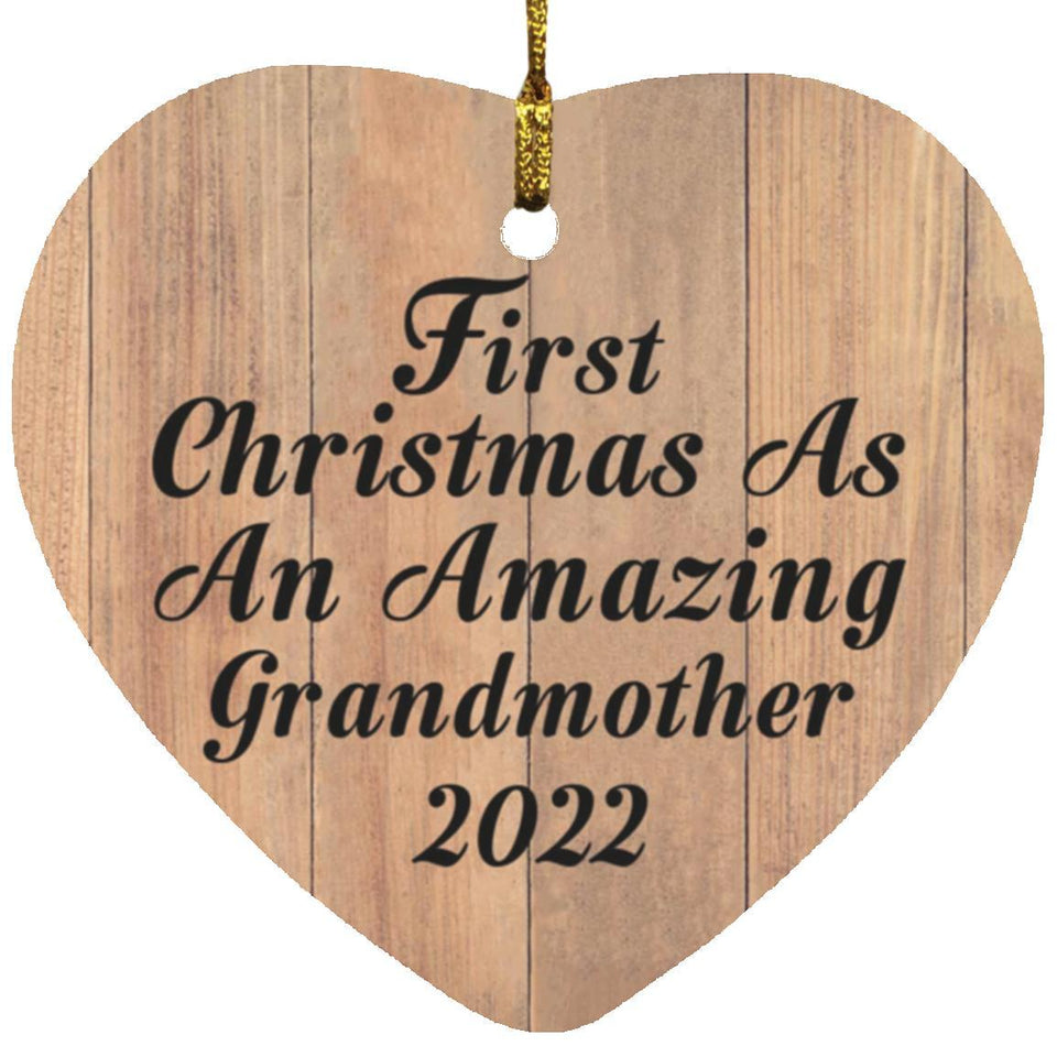 First Christmas As An Amazing Grandmother 2022 - Heart Ornament C