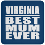 Virginia Best Mum Ever - Drink Coaster