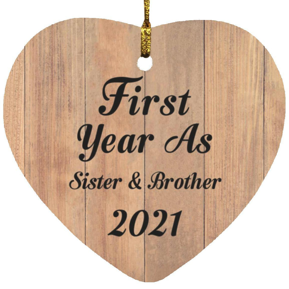 First Year As Sister & Brother 2021 - Heart Ornament C