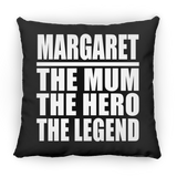 Margaret The Mum The Hero The Legend - Throw Pillow Black
