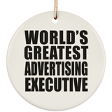 World's Greatest Advertising Executive - Circle Ornament