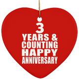 Happy 3rd Anniversary 3 Years & Counting - Heart Ornament