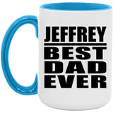 Jeffrey Best Dad Ever - 15oz Accent Mug Blue