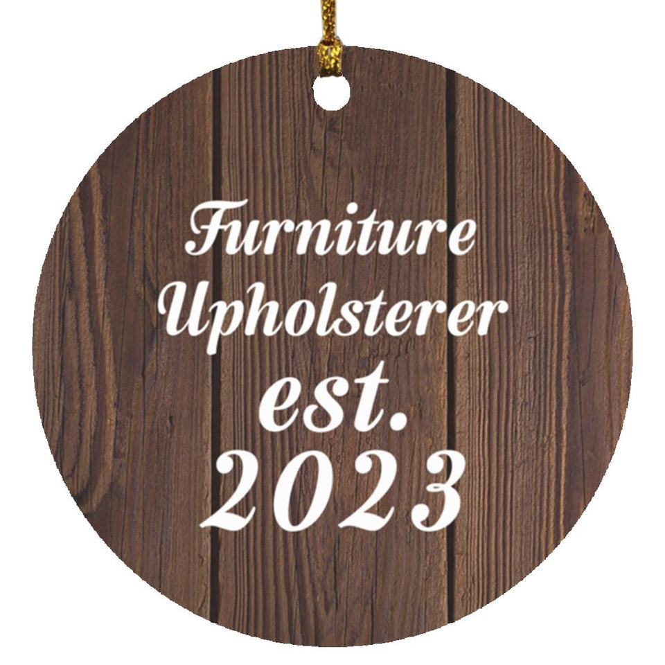 Furniture Upholsterer Established Est. 2023 - Circle Ornament D