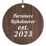 Furniture Upholsterer Established Est. 2023 - Circle Ornament D