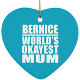 Bernice World's Okayest Mum - Heart Ornament