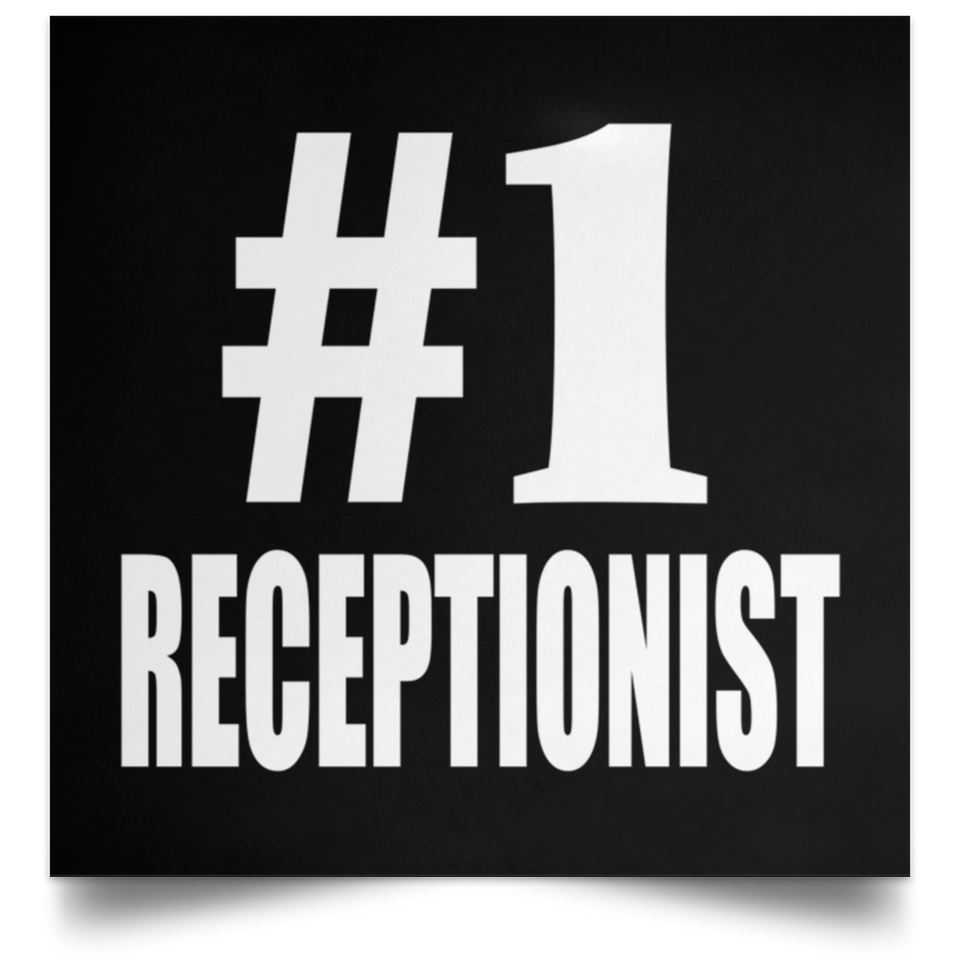 Number One #1 Receptionist - Poster Square