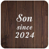 Son Since 2024 - Drink Coaster D