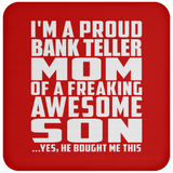 Proud Bank Teller Mom Of Awesome Son - Drink Coaster
