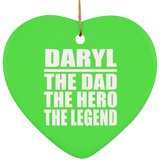 Daryl The Dad The Hero The Legend - Heart Ornament