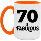 70th Birthday 70 & Fabulous - 15oz Accent Mug Orange