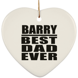 Barry Best Dad Ever - Heart Ornament