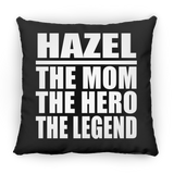 Hazel The Mom The Hero The Legend - Throw Pillow Black