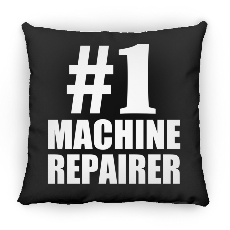 Number One #1 Machine Repairer - Throw Pillow Black