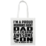 Proud Insurance Agent Dad Of Awesome Son - Tote Bag White