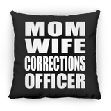 Mom Wife Corrections Officer - Throw Pillow Black
