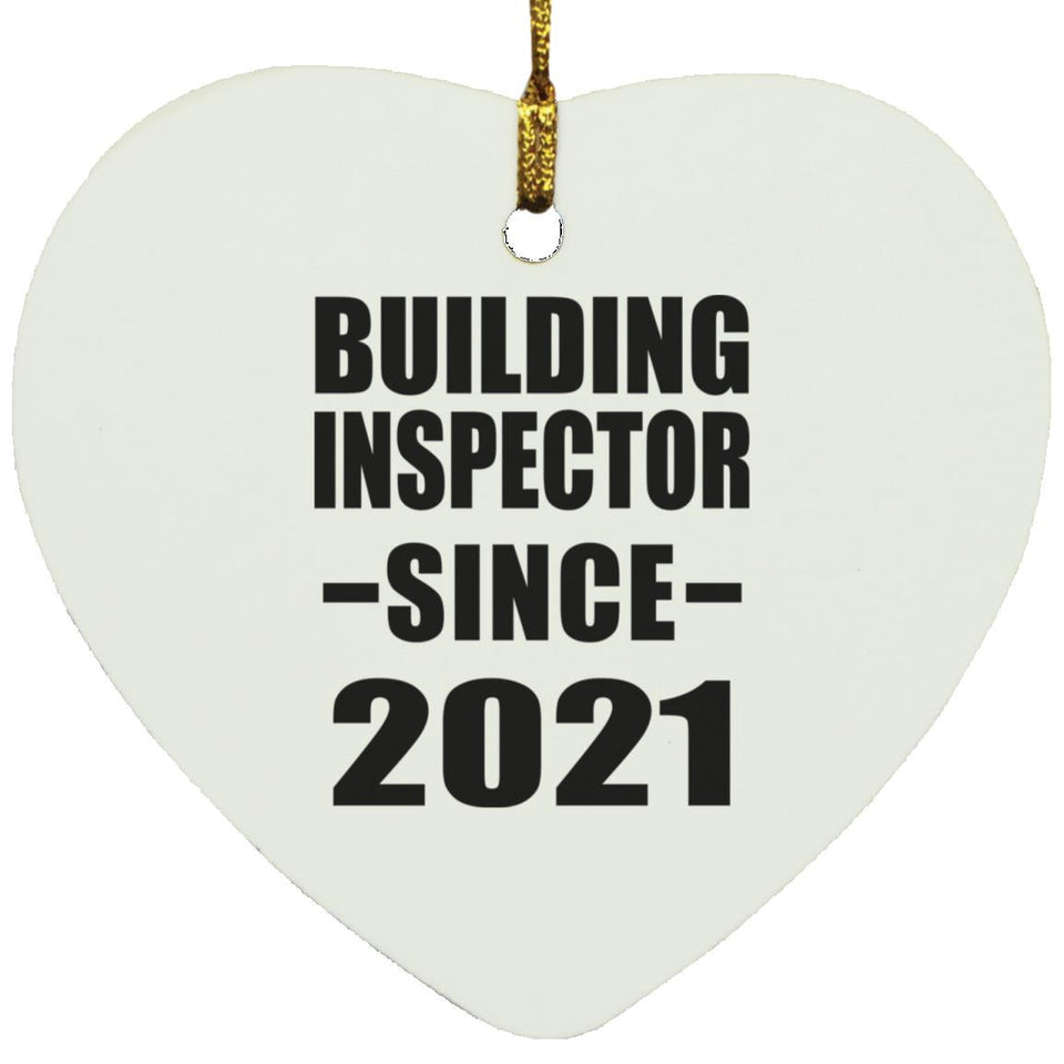Building Inspector Since 2021 - Heart Ornament