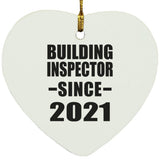 Building Inspector Since 2021 - Heart Ornament