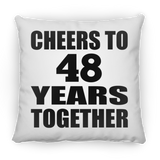 48th Anniversary Cheers To 48 Years Together - Throw Pillow