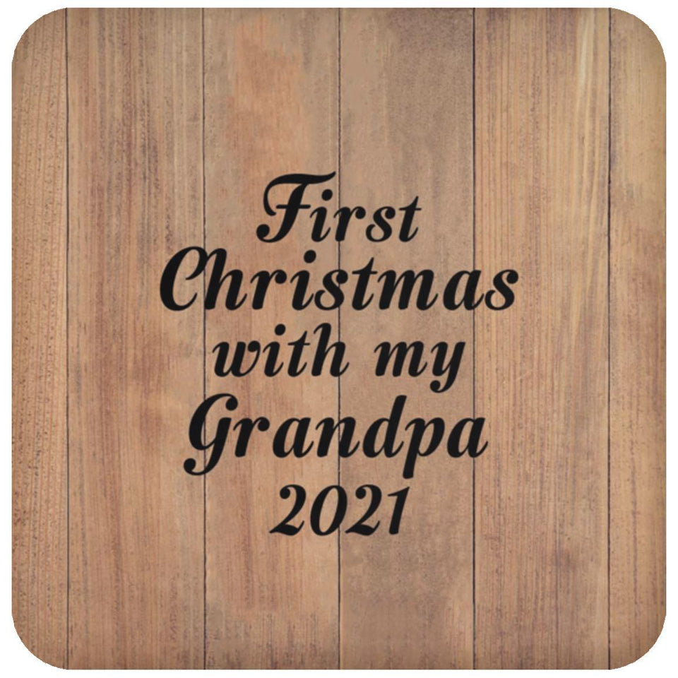 First Christmas With My Grandpa 2021 - Drink Coaster C