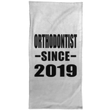 Orthodontist Since 2019 - Hand Towel
