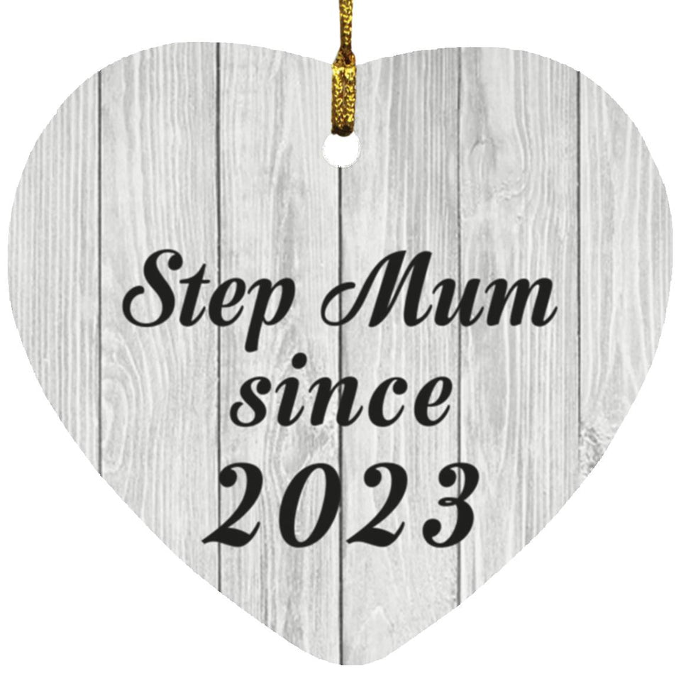 Step Mum Since 2023 - Heart Ornament F