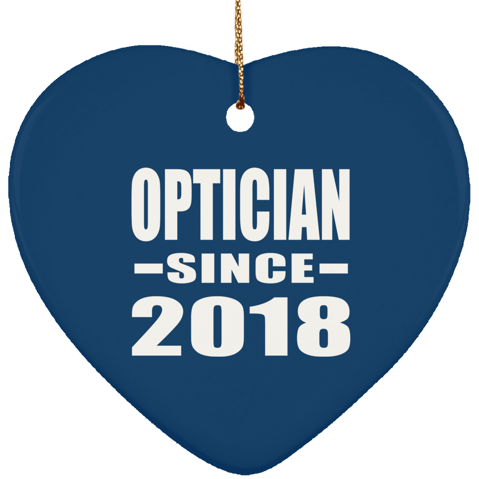 Optician Since 2018 - Heart Ornament