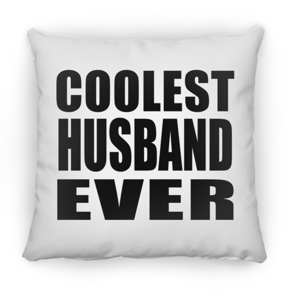 Coolest Husband Ever - Throw Pillow