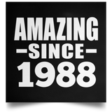 36th Birthday Amazing Since 1988 - Poster Square