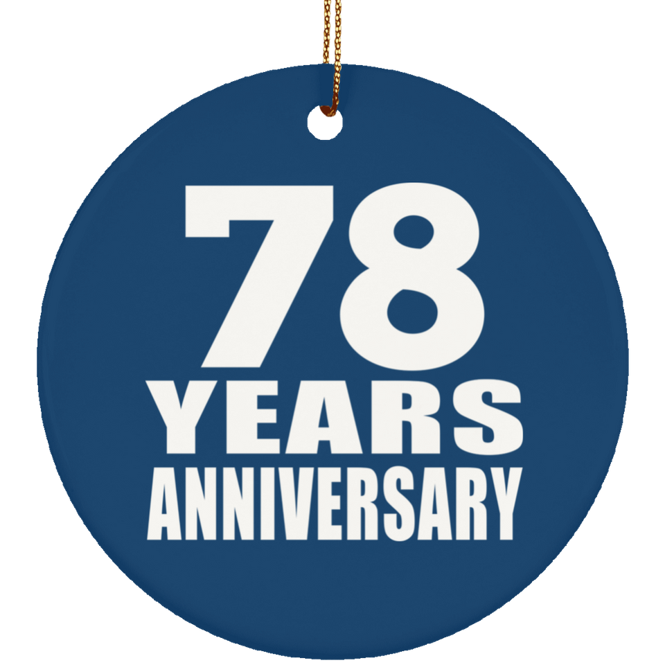 78th Anniversary 78 Years Anniversary - Circle Ornament