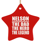 Nelson The Dad The Hero The Legend - Star Ornament