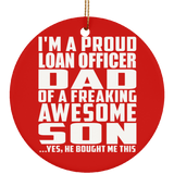 Proud Loan Officer Dad Of Awesome Son - Circle Ornament