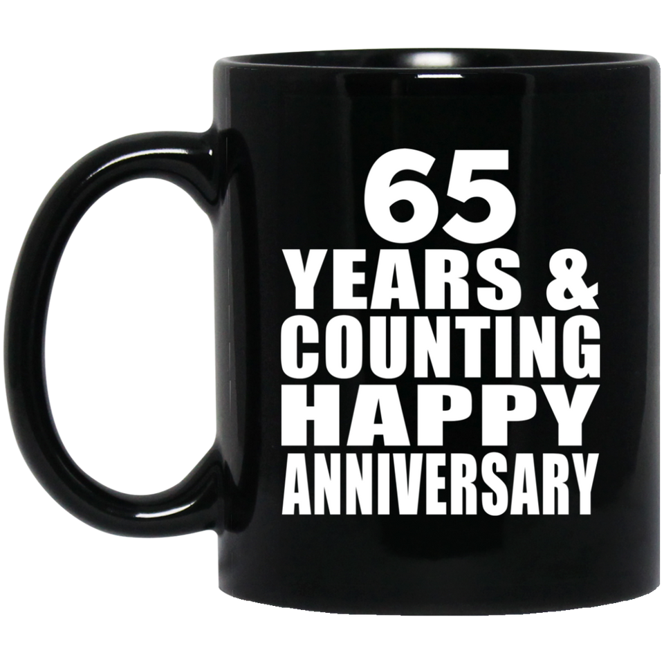 Happy 65th Anniversary 65 Years & Counting - 11 Oz Coffee Mug Black