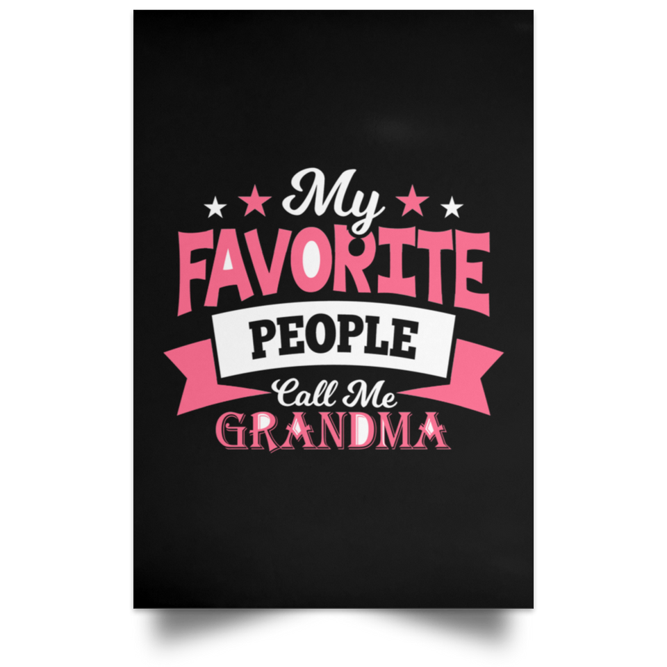My Favorite People Call Me Grandma - Poster Portrait