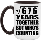 26th Anniversary Square Root of 676 Years Who's Counting - 15oz Accent Mug Black