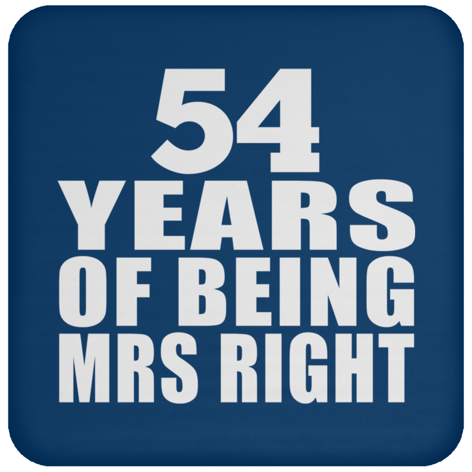 54th Anniversary 54 Years Of Being Mrs Right - Drink Coaster