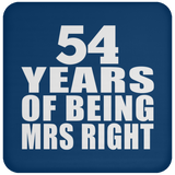 54th Anniversary 54 Years Of Being Mrs Right - Drink Coaster