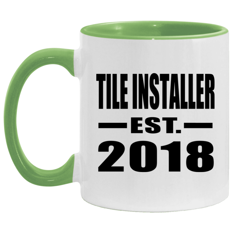 Tile Installer Established EST. 2018 - 11oz Accent Mug Green