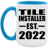 Tile Installer Established EST. 2022 - 15oz Accent Mug Blue