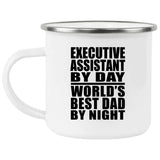 Executive Assistant By Day World's Best Dad By Night - 12oz Camping Mug