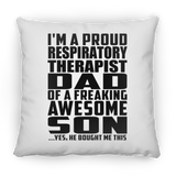 Proud Respiratory Therapist Dad Of Awesome Son - Throw Pillow