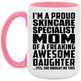 Proud Skincare Specialist Mom Of Awesome Daughter - 15oz Accent Mug Pink