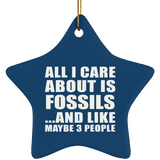 All I Care About Is Fossils - Star Ornament