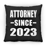 Attorney Since 2023 - Throw Pillow Black