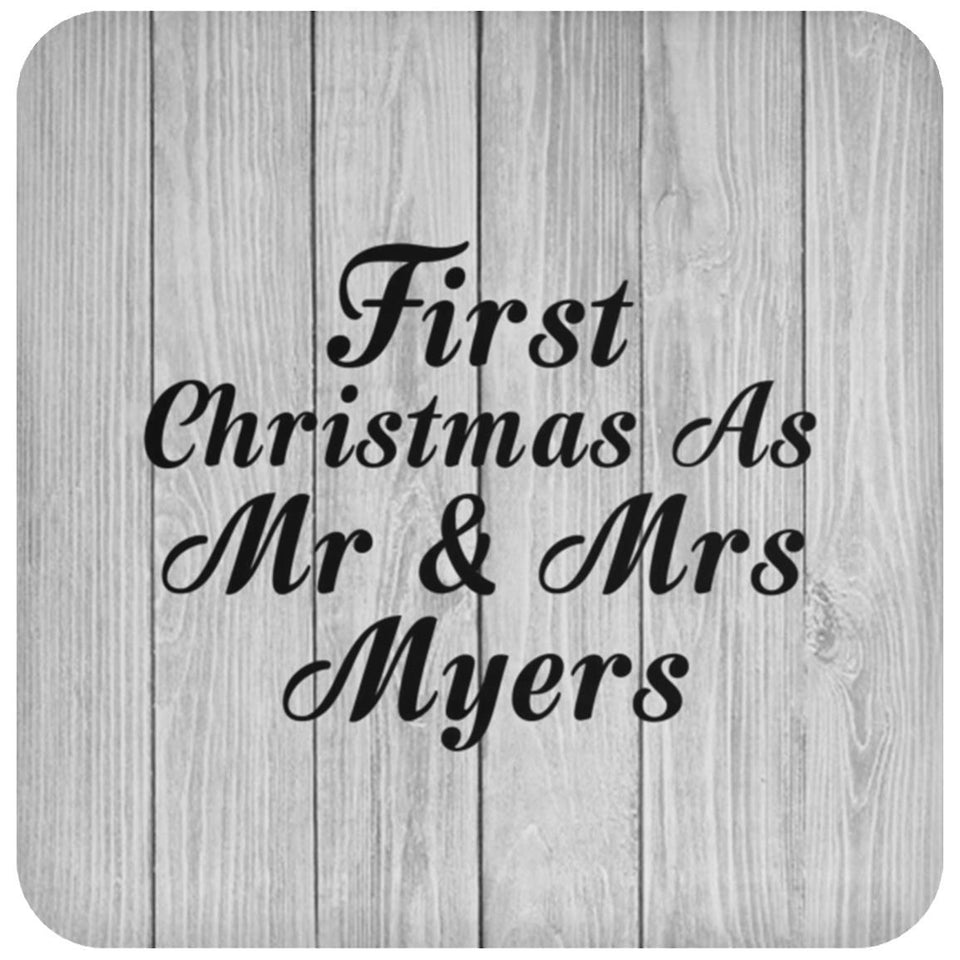 First Christmas As Mr & Mrs Myers - Drink Coaster F